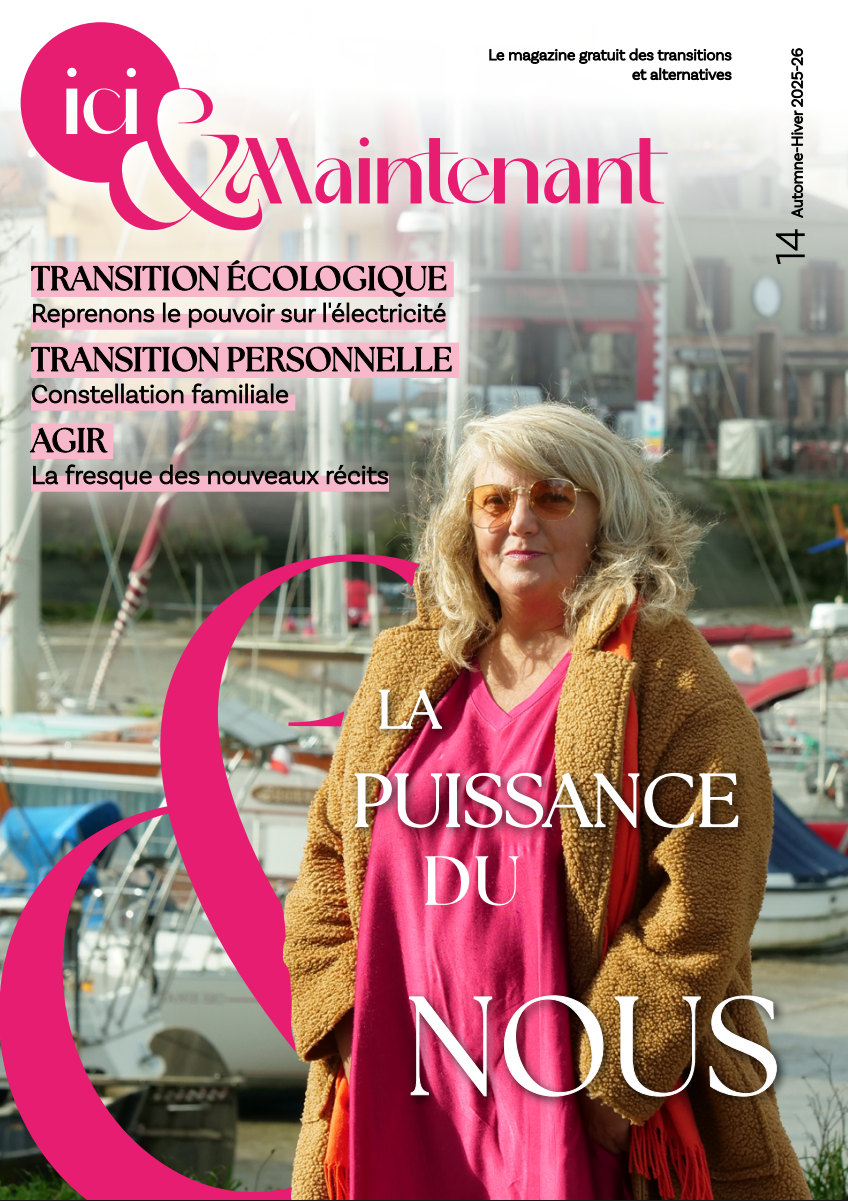 Ici et Maintenant, le Mag numéro 14